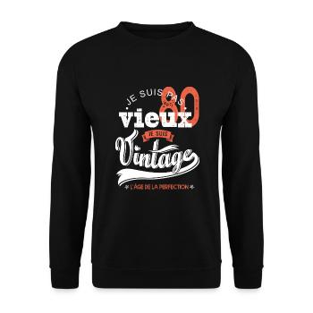 Je suis vintage cadeau humour anniversaire 80 ans - Sweat-shirt Unisexe - noir - Devant - Alina (178cm) & Michal (187cm)