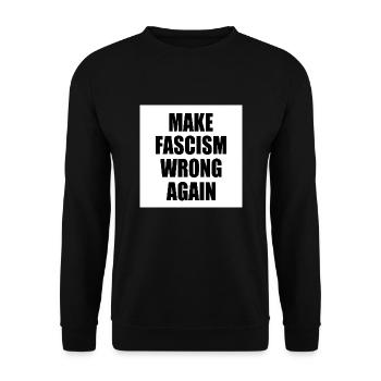 make fascism wrong again - Unisex Sweatshirt - black - Front - Alina (178cm) & Michal (187cm)