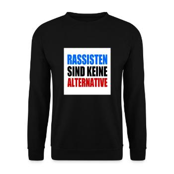 rassisten sind keine alternative - Unisex Pullover - Schwarz - Vorne - Alina (178cm) & Michal (187cm)