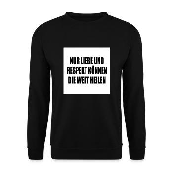 nur liebe und respekt können die welt heilen - Unisex Pullover - Schwarz - Vorne - Alina (178cm) & Michal (187cm)