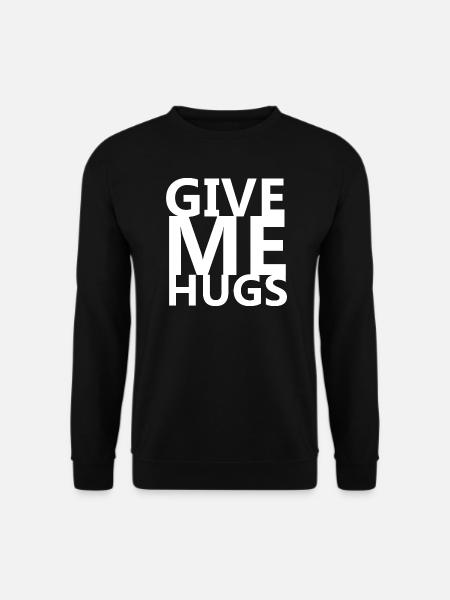Give me hugs - Unisex Sweatshirt - black