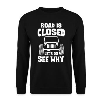 La route est fermée, laissez-vous voir pourquoi les jeeps - Sweat-shirt Unisexe - noir - Devant - Alina (178cm) & Michal (187cm)