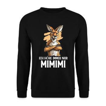 Kangaroo Marsupial Kangaroo I Always Listen to Mimimi - Unisex Sweatshirt - black - Front - Alina (178cm) & Michal (187cm)