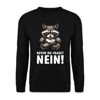Waschbär Raccoon Wald Natur Bevor du fragst Nein - Unisex Pullover - Schwarz - Vorne - Alina (178cm) & Michal (187cm)