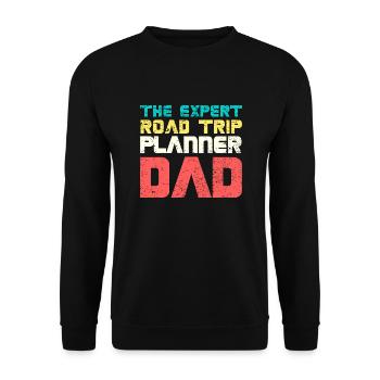 The Expert Road Trip Planner Dad - Unisex Pullover - Schwarz - Vorne - Alina (178cm) & Michal (187cm)