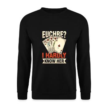 Euchre I Hardly Know Her für einen Euchre Spieler - Unisex Pullover - Schwarz - Vorne - Alina (178cm) & Michal (187cm)