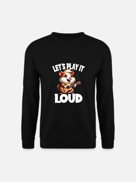 Hamster Musiker Let's Play It Loud Gitarre - Unisex Pullover - Schwarz