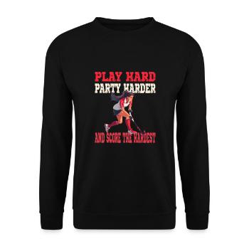 Play Hard Party Harder Score The Hardest - Unisex Pullover - Schwarz - Vorne - Alina (178cm) & Michal (187cm)