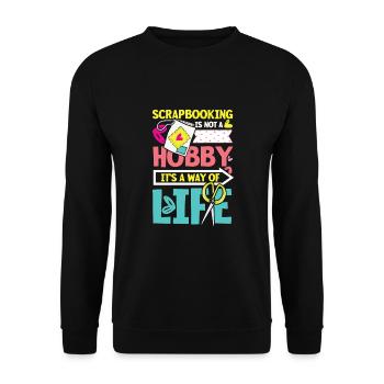 Scrapbooking Is Not A Hobby It's A Way Of Life - Unisex Pullover - Schwarz - Vorne - Alina (178cm) & Michal (187cm)
