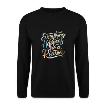 Everything Happens For A Reason - Unisex Pullover - Schwarz - Vorne - Alina (178cm) & Michal (187cm)