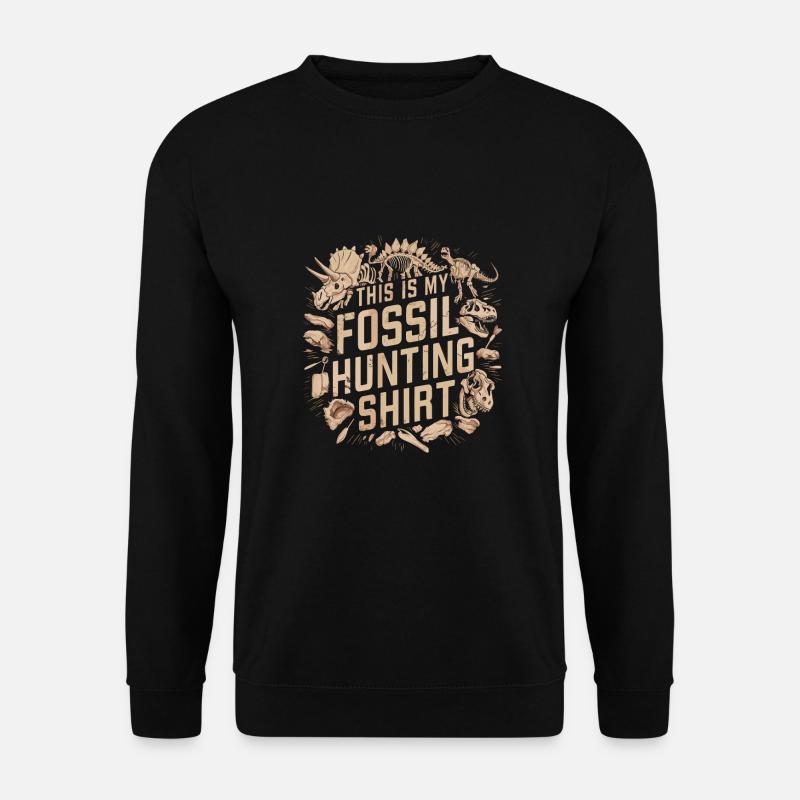 ICH BIN EIN FOSSILIEN JÄGER - Unisex Pullover - Schwarz