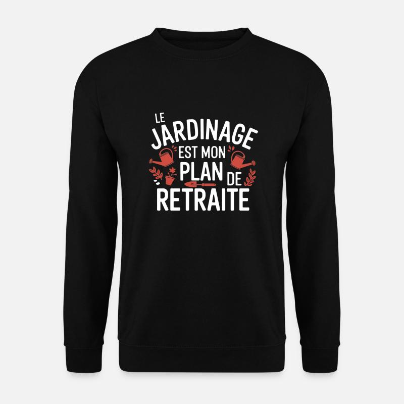 Gardening My Retirement Plan - Unisex Sweatshirt - black