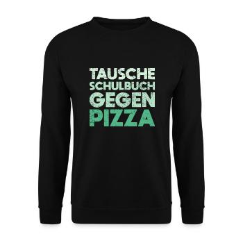 Tausche Schulbuch Gegen Pizza - Unisex Pullover - Schwarz - Vorne - Alina (178cm) & Michal (187cm)