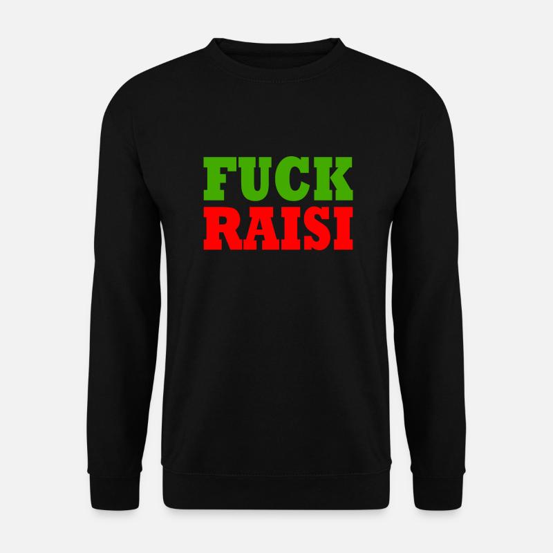 Fuck raisi - Unisex Pullover - Schwarz