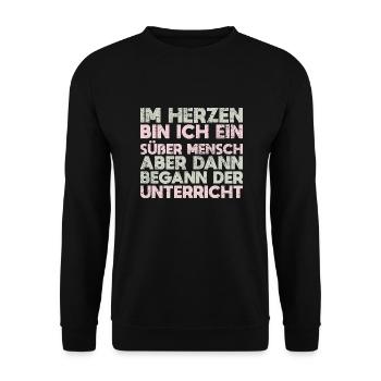 Im Herzen Bin Ich Ein Süßer Mensch Aber Dann... - Unisex Pullover - Schwarz - Vorne - Alina (178cm) & Michal (187cm)