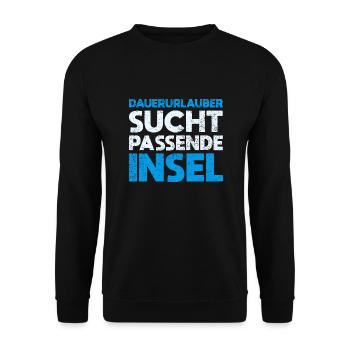 Dauerurlauber Sucht Passende Insel - Unisex Pullover - Schwarz - Vorne - Alina (178cm) & Michal (187cm)
