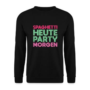 Spaghetti Heute, Party Morgen - Unisex Pullover - Schwarz - Vorne - Alina (178cm) & Michal (187cm)