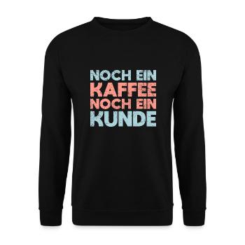 Noch Ein Kaffee, Noch Ein Kunde - Unisex Pullover - Schwarz - Vorne - Alina (178cm) & Michal (187cm)