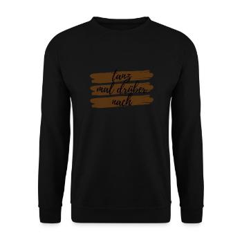 Tanz mal drueber nach Design Geschenkidee - Unisex Pullover - Schwarz - Vorne - Alina (178cm) & Michal (187cm)