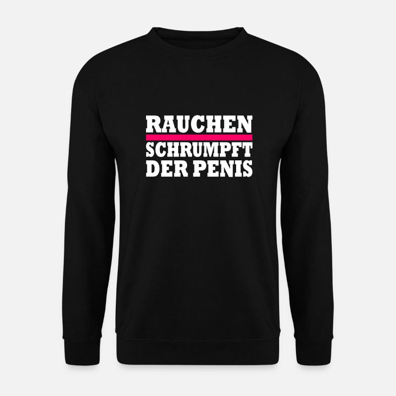 rauchen schrumpft der penis - Unisex Pullover - Schwarz