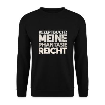 Rezeptbuch? Meine Phantasie Reicht - Unisex Pullover - Schwarz - Vorne - Alina (178cm) & Michal (187cm)