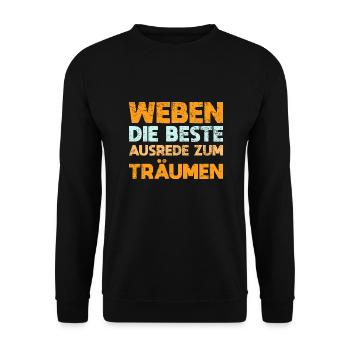 Weben - Die Beste Ausrede Zum Träumen - Unisex Pullover - Schwarz - Vorne - Alina (178cm) & Michal (187cm)