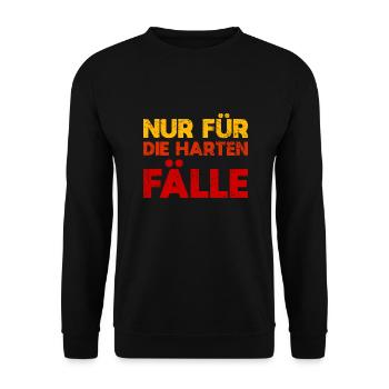 Nur Für Die Harten Fälle - Unisex Pullover - Schwarz - Vorne - Alina (178cm) & Michal (187cm)