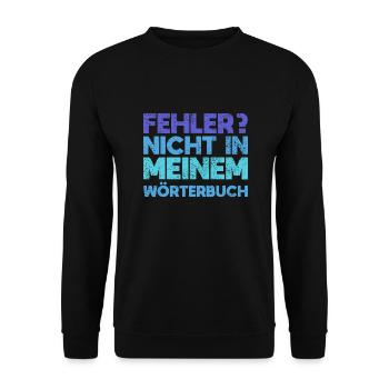 Fehler? Nicht In Meinem Wörterbuch - Unisex Pullover - Schwarz - Vorne - Alina (178cm) & Michal (187cm)