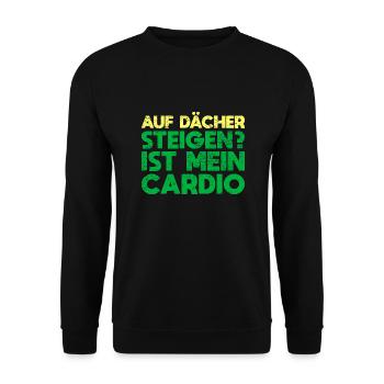 Auf Dächer Steigen? Ist Mein Cardio - Unisex Pullover - Schwarz - Vorne - Alina (178cm) & Michal (187cm)