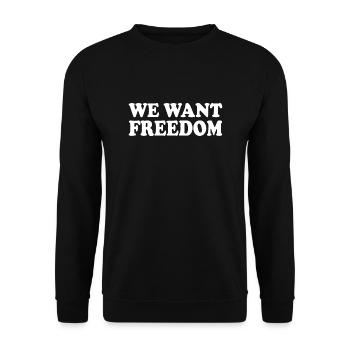 We want freedom - Unisex Pullover - Schwarz - Vorne - Alina (178cm) & Michal (187cm)