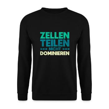 Zellen Teilen, Nicht Dominieren - Unisex Pullover - Schwarz - Vorne - Alina (178cm) & Michal (187cm)