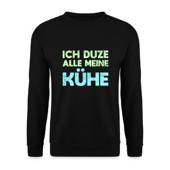 Ich Duze Alle Meine Kühe - Unisex Pullover - Schwarz - Vorne - Alina (178cm) & Michal (187cm)
