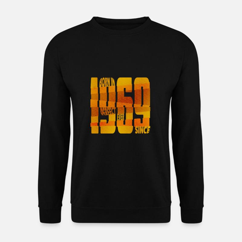 Born in 1969 - Unisex Sweatshirt - black