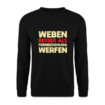 Weben - Besser Als Fernbedienung Werfen - Unisex Pullover - Schwarz - Vorne - Alina (178cm) & Michal (187cm)