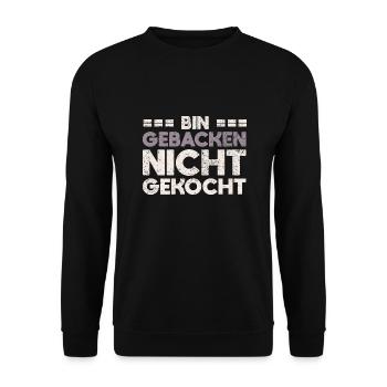 Bin Gebacken, Nicht Gekocht - Unisex Pullover - Schwarz - Vorne - Alina (178cm) & Michal (187cm)