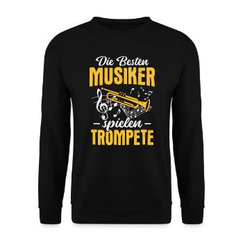 Trompeter Die besten Musiker spielen Trompete - Unisex Pullover - Schwarz - Vorne - Alina (178cm) & Michal (187cm)