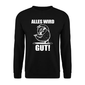 Faultier Spruch Alles wird gut! - Unisex Pullover - Schwarz - Vorne - Alina (178cm) & Michal (187cm)