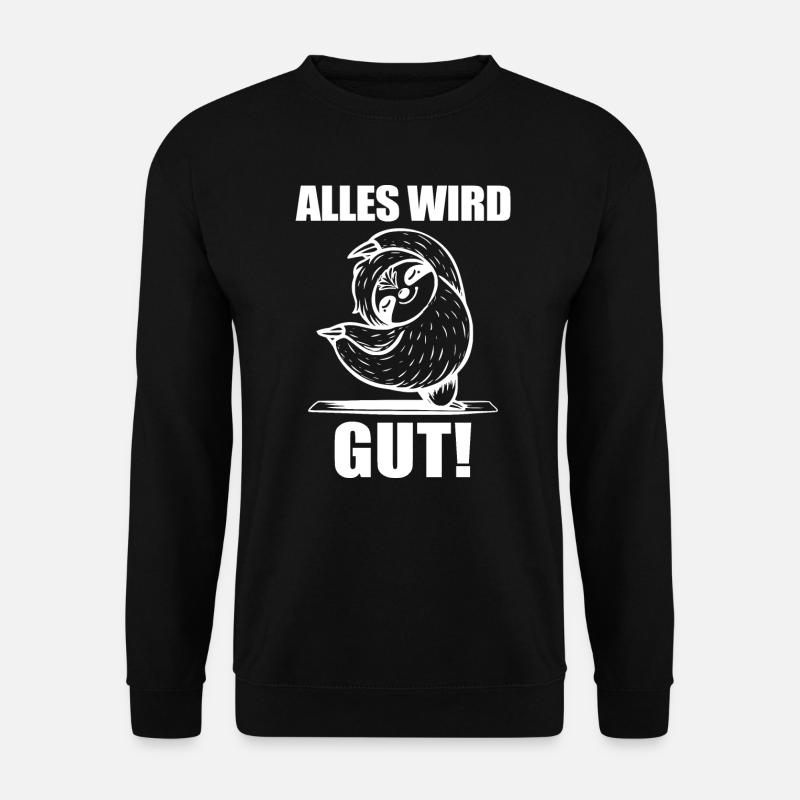 Faultier Spruch Alles wird gut! - Unisex Pullover - Schwarz