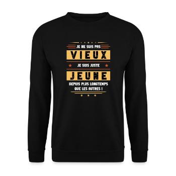 Pas vieux, juste jeune depuis plus longtemps - Sweat-shirt Unisexe - noir - Devant - Alina (178cm) & Michal (187cm)