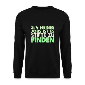 3/4 Meines Jobs Ist Es, Stifte Zu Finden - Unisex Pullover - Schwarz - Vorne - Alina (178cm) & Michal (187cm)