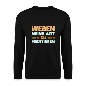 Weben - Meine Art Zu Meditieren - Unisex Pullover - Schwarz - Vorne - Alina (178cm) & Michal (187cm)