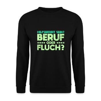Hilfsbereit Sein - Beruf Oder Fluch? - Unisex Pullover - Schwarz - Vorne - Alina (178cm) & Michal (187cm)