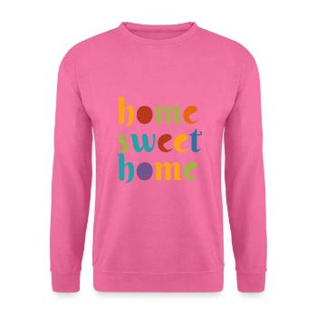 Home Sweet Home - Unisex Pullover - Pink - Vorne