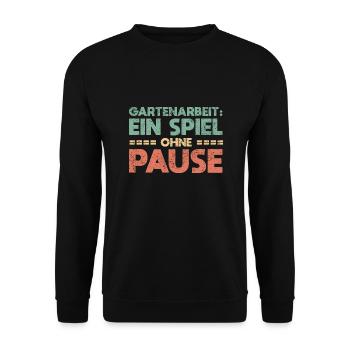 Gartenarbeit: Ein Spiel Ohne Pause - Unisex Pullover - Schwarz - Vorne - Alina (178cm) & Michal (187cm)