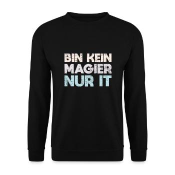 Bin Kein Magier, Nur IT - Unisex Pullover - Schwarz - Vorne - Alina (178cm) & Michal (187cm)