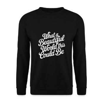 Quel beau monde cela pourrait être - Sweat-shirt Unisexe - noir - Devant - Alina (178cm) & Michal (187cm)