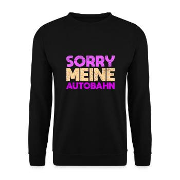 Sorry, Meine Autobahn - Unisex Pullover - Schwarz - Vorne - Alina (178cm) & Michal (187cm)