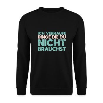 Ich Verkaufe Dinge, Die Du Nicht Brauchst - Unisex Pullover - Schwarz - Vorne - Alina (178cm) & Michal (187cm)