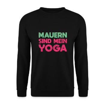 Mauern Sind Mein Yoga - Unisex Pullover - Schwarz - Vorne - Alina (178cm) & Michal (187cm)