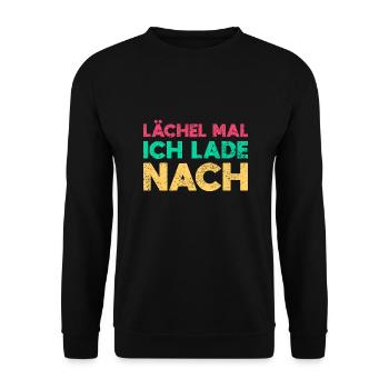 Lächel Mal, Ich Lade Nach - Unisex Pullover - Schwarz - Vorne - Alina (178cm) & Michal (187cm)